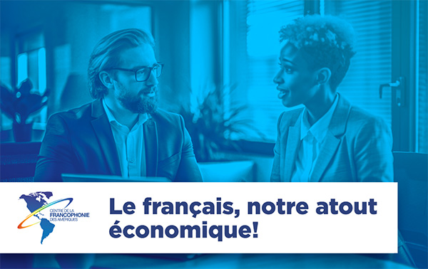 Le français, notre atout économique! 